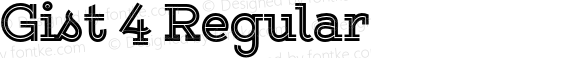 Gist 4 Regular Version 1.000;com.myfonts.easy.yellow-design.gist.upright-extrabold.wfkit2.version.46hV