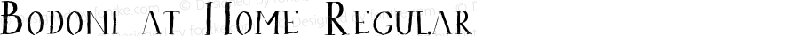 Bodoni at Home Regular Version 1.003;PS 001.003;hotconv 1.0.70;makeotf.lib2.5.58329;com.myfonts.resistenza.bodoni-at-home.bodoni-at-home.wfkit2.425w