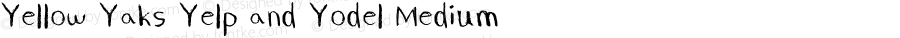 Yellow Yaks Yelp and Yodel Medium