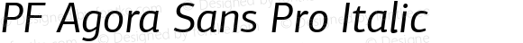 PF Agora Sans Pro Italic
