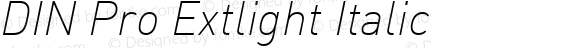 DIN Pro Extlight Italic