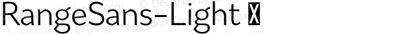 RangeSans-Light ☞ 1.000;com.myfonts.schizotype.range-sans.light.wfkit2.4aZN