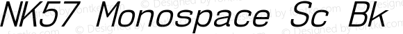 NK57 Monospace Sc Bk Italic