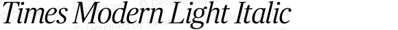 Times Modern Light Italic Version 1.000