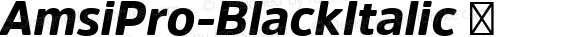 AmsiPro-BlackItalic ☞ Version 1.40;com.myfonts.easy.stawix.amsi-pro.black-italic.wfkit2.version.4m56