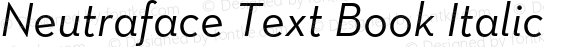 Neutraface Text Book Italic