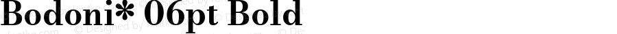 Bodoni* 06pt Bold