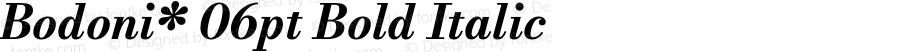 Bodoni* 06pt Bold Italic