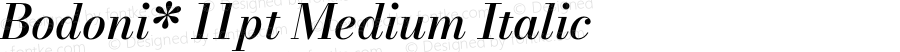 Bodoni* 11pt Medium Italic