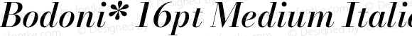 Bodoni* 16pt Medium Italic