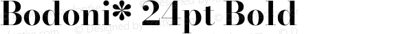 Bodoni* 24pt Bold