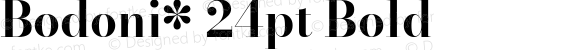 Bodoni* 24pt Bold