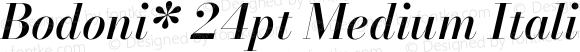 Bodoni* 24pt Medium Italic