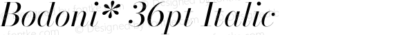 Bodoni* 36pt Italic