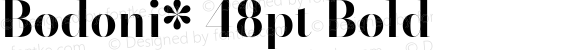 Bodoni* 48pt Bold