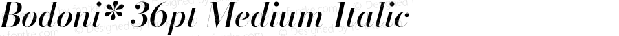 Bodoni* 36pt Medium Italic