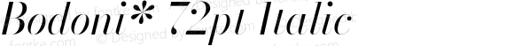 Bodoni* 72pt Italic