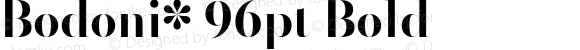 Bodoni* 96pt Bold