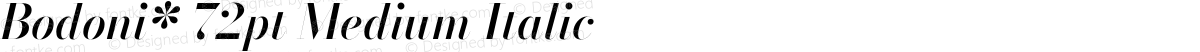 Bodoni* 72pt Medium Italic