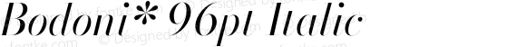 Bodoni* 96pt Italic