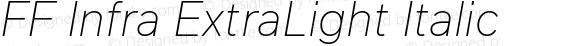 FF Infra ExtraLight Italic