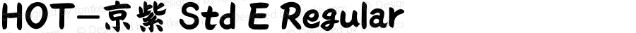 HOT-京紫 Std E Regular Version 1.000;PS 1;hotconv 1.0.38;makeotf.lib1.6.5960