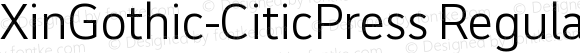 XinGothic-CiticPress Regular