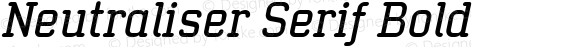 Neutraliser Serif Bold Italic