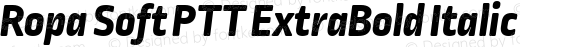 Ropa Soft PTT ExtraBold Italic