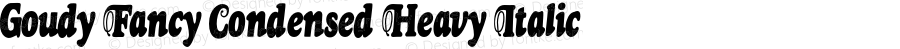 GoudyFancy-CondensedHeavyItalic