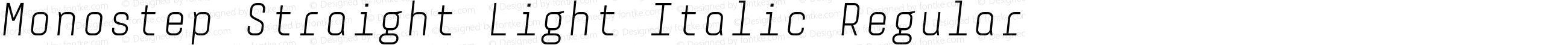 Monostep Straight Light Italic Regular