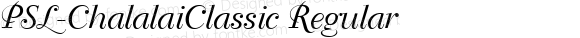 PSL-ChalalaiClassic Regular Altsys Fontographer 3.5  5/12/95