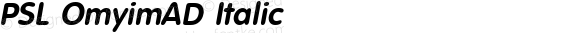 PSL OmyimAD Italic Series 3, Version 1.5, release September 2002.