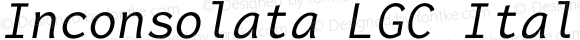 Inconsolata LGC Italic