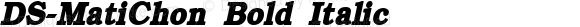 DS-MatiChon Bold Italic