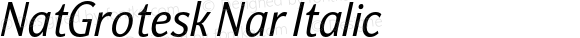 NatGrotesk Nar Italic