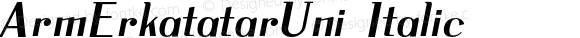 ArmErkatatarUni Italic