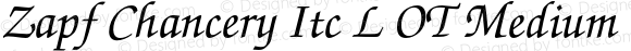 Zapf Chancery Itc L OT Medium Italic