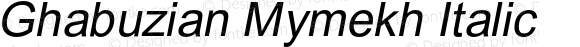 Ghabuzian Mymekh Italic