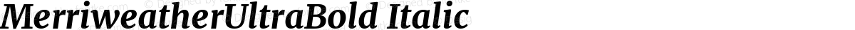 MerriweatherUltraBold Italic