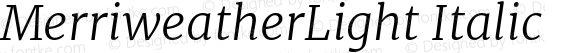 MerriweatherLight Italic
