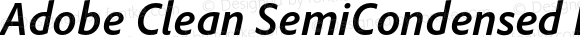 Adobe Clean SemiCondensed Bold Italic