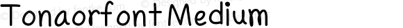 Tonaorfont Medium