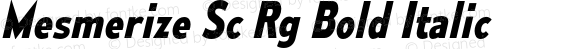 Mesmerize Sc Rg Bold Italic