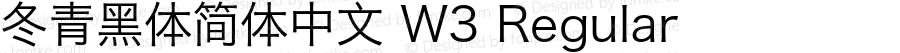 冬青黑体简体中文 W3 Regular Version 3.20