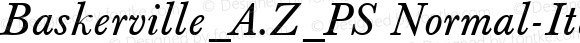 Baskerville_A.Z_PS Normal-Italic