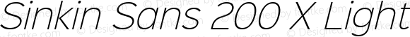 Sinkin Sans 200 X Light Italic Regular