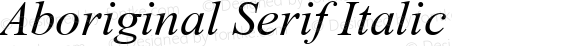 Aboriginal Serif Italic