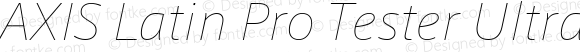 AXIS Latin Pro Tester UltraLight Italic