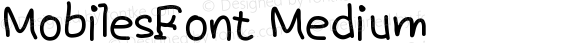 MobilesFont Medium